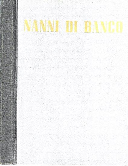 Nanni di Banco - Leo Planiscig - copertina