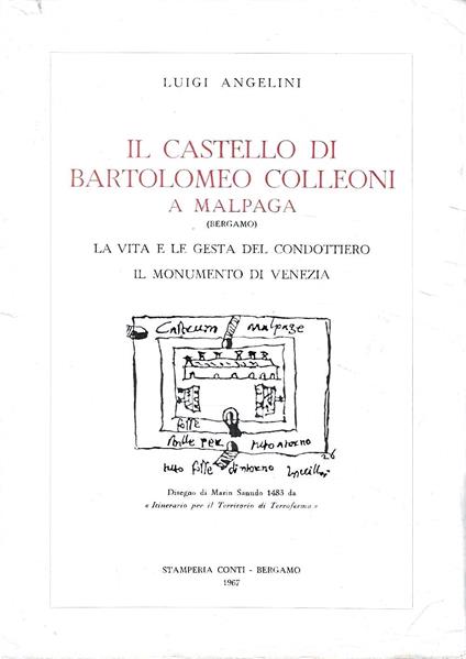 Il Castello di Bartolomeo Colleoni a Malpaga (Bergamo) - La vita e le gesta del condottiero - Il monumento di Venezia - Luigi Angelini - copertina