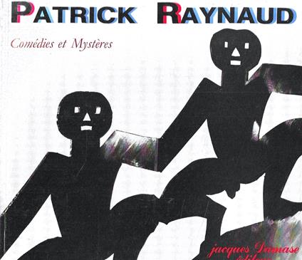 Patrick Raynaud. Comédies et Mystères - copertina