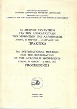 3rd International Meeting for the Restoration of the Acropolis Monuments. Athens, 31 March - 2 April 1989. Proceedings