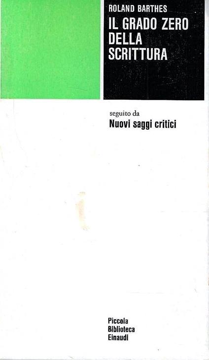 Il grado zero della scrittura, seguito da Nuovi saggi critici - Roland Barthes - copertina