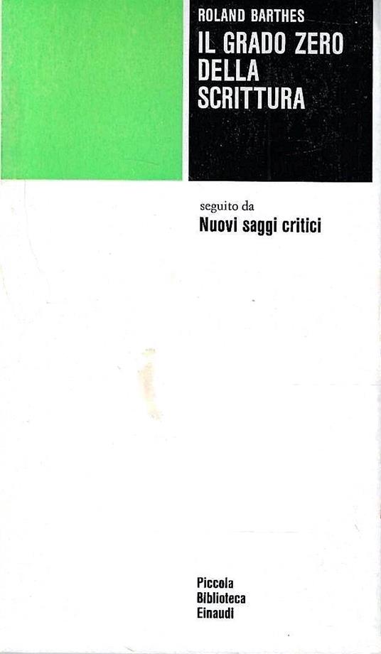 Il grado zero della scrittura, seguito da Nuovi saggi critici - Roland Barthes - copertina