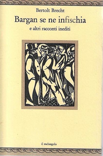 Bargan se ne infischia e altri racconti inediti - Bertolt Brecht - copertina