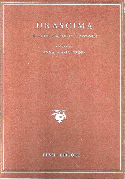 Urascima ed altri racconti giapponesi - Anna Maria Crinò - copertina