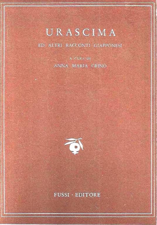 Urascima ed altri racconti giapponesi - Anna Maria Crinò - copertina