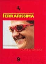 World Champion. Ferrarissima n.9 (Rivista semestrale)