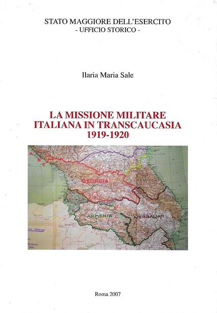 La missione militare italiana in Transcaucasia 1919-1920 - copertina