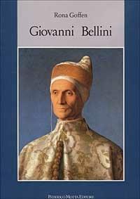 Giovanni Bellini. Ediz. illustrata - Rona Goffen - copertina