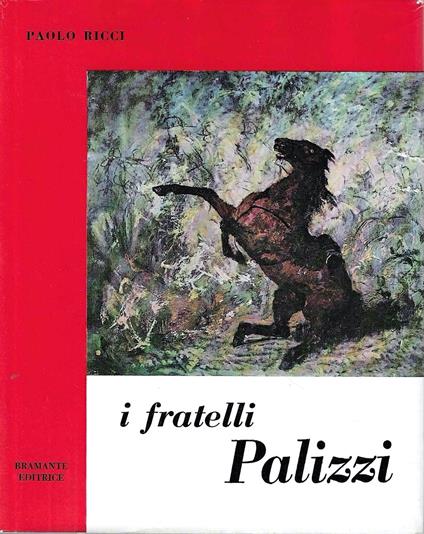 I fratelli Palizzi. Filippo - Giuseppe - Nicola - Francesco Paolo - Paolo Ricci - copertina