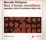 Bari, il borgo murattiano : espropio, forma e problema della città