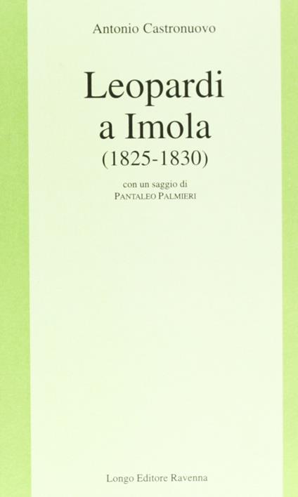 Leopardi a Imola (1825-1830) - Antonio Castronuovo - copertina