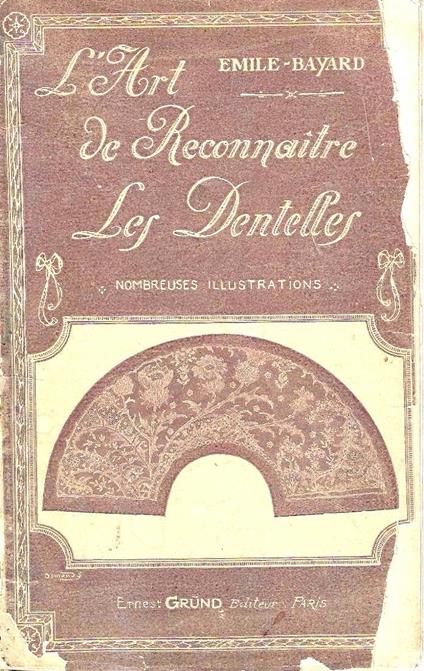 L' art de Reconnaitre les Dentelles - Émile Bayard - copertina