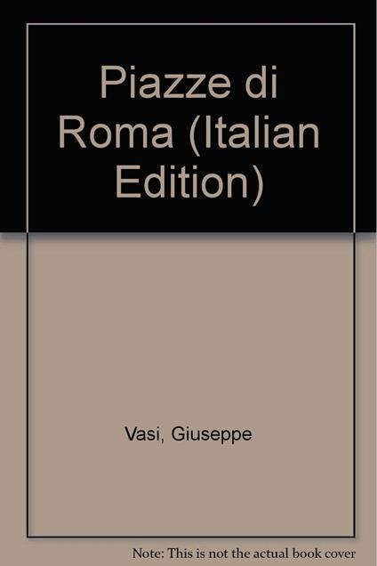 Piazze di Roma (1752) - Giuseppe Vasi - copertina