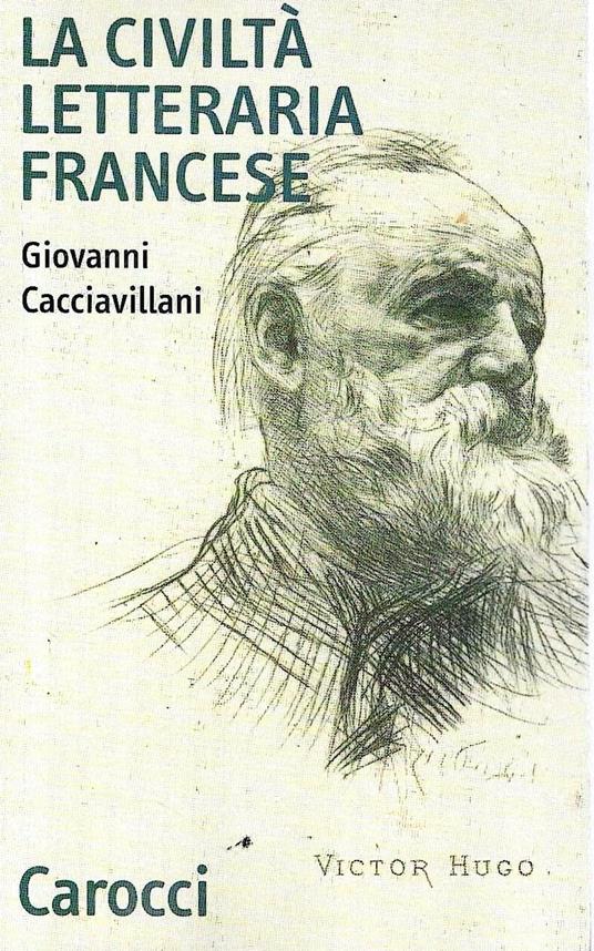 La civiltà letteraria francese - Giovanni Cacciavillani - copertina