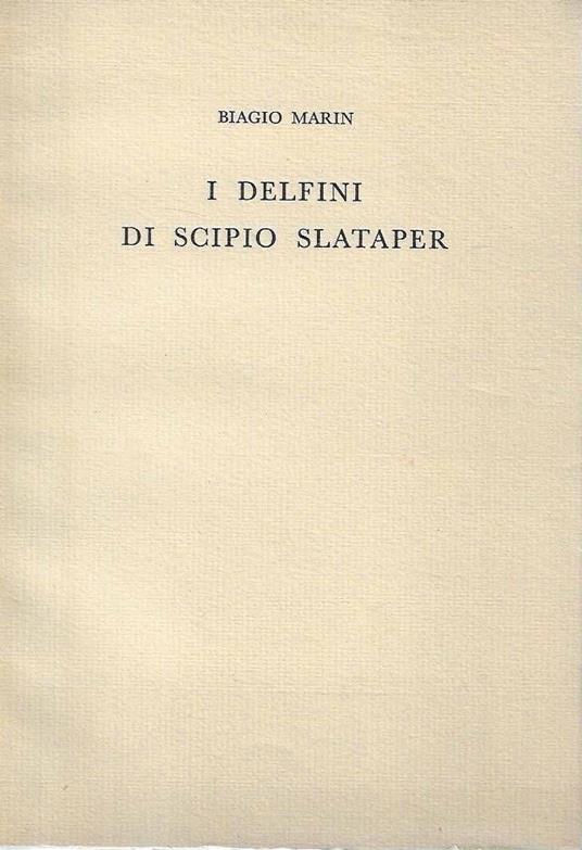 I delfini di Scipio Slataper - Biagio Marin - copertina