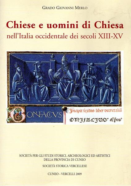 Chiese e uomini di Chiesa nell'Italia occidentale dei secoli XIII-XV - Grado Giovanni Merlo - copertina