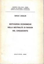 Motivazioni economiche della neutralità di Ragusa nel Cinquecento