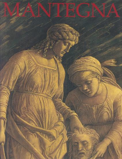 Andrea Mantegna: Peintre, dessinateur et graveur de la Renaissance italienne - Jane Martineau - copertina