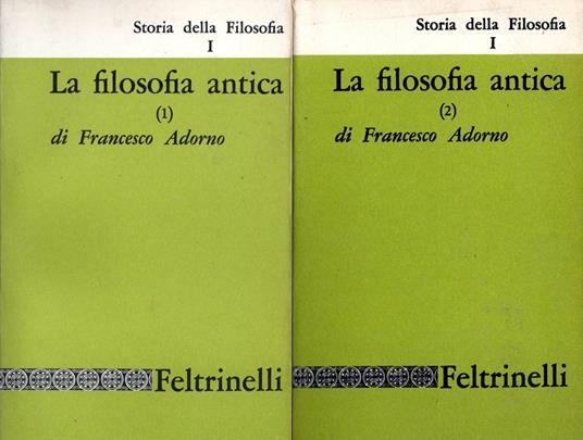 La filosofia antica 1 e 2 (Due volumi) - Francesco Adorno - copertina