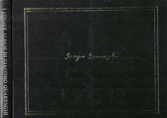 I cinque album di Giacomo Quarenghi nella Civica Biblioteca di Bergamo - copertina