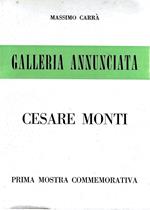 Cesare Monti. Prima mostra commemorativa. (Catalogo della Mostra - Milano, 1970)