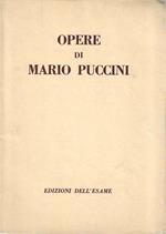 Opere di Mario Puccini. Catalogo della Mostra - Milano, 1952