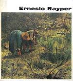 Mostra di Ernesto Rayper. (Catalogo della Mostra - Genova, 1974)
