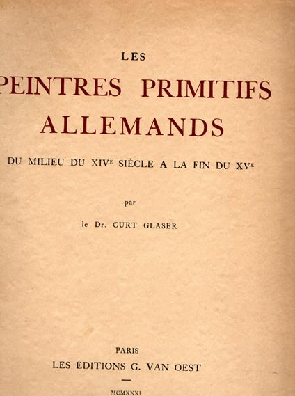 Les Peintres Primitifs Allemands Du Milieu Du Xive Siecle a La Fin Du Xve - copertina