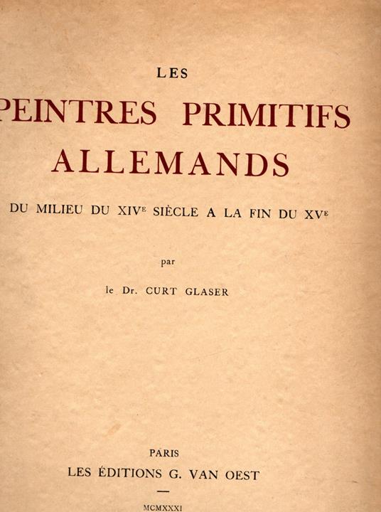 Les Peintres Primitifs Allemands Du Milieu Du Xive Siecle a La Fin Du Xve - copertina