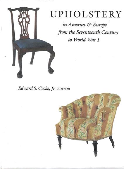 Upholstery in America and Europe from the Seventeenth Century to World War I - copertina