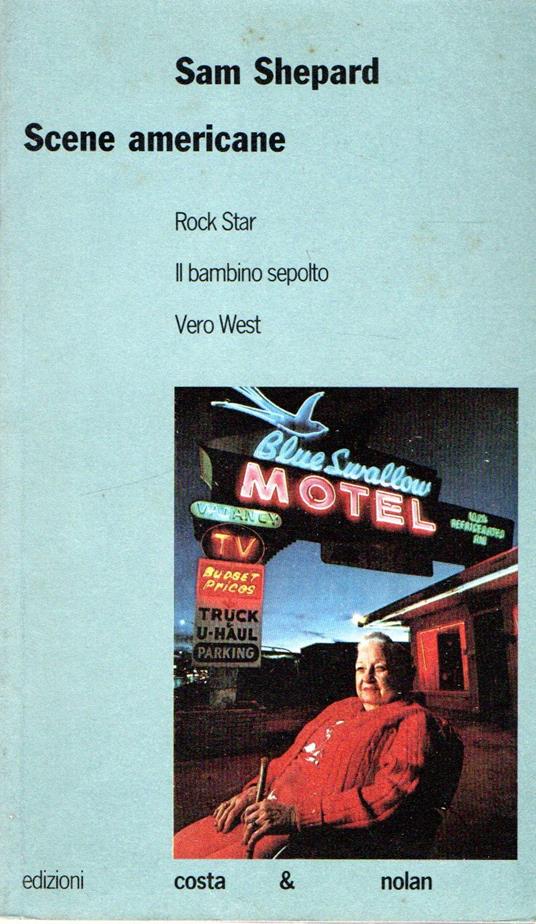 Scene americane : Rock Star - Il bambino sepolto - Vero West - copertina