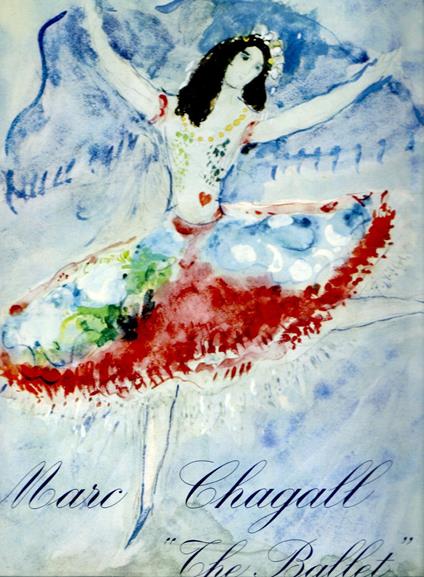 Marc Chagall : The Ballet - Jacques Lassaigne - copertina