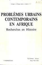 Problèmes urbains contemporains en Afrique: recherches en histoire