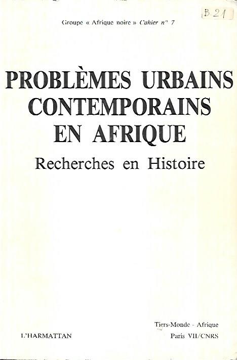 Problèmes urbains contemporains en Afrique: recherches en histoire - copertina