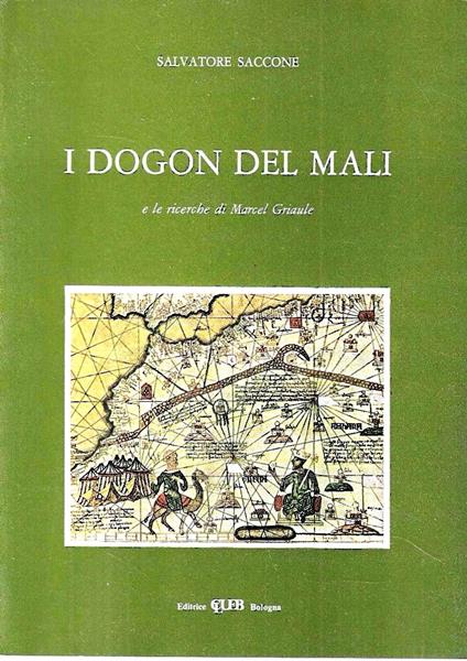 I Dogon del Mali e le ricerche di Marcel Griaule - Salvatore Saccone - copertina