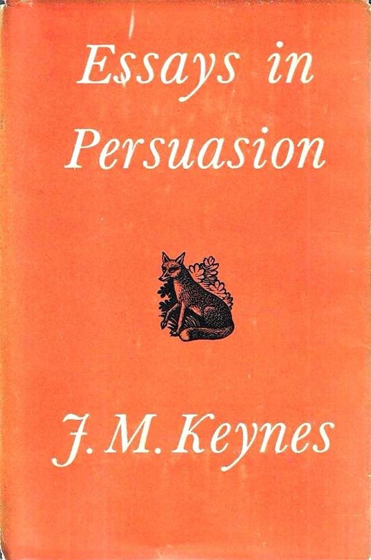 Prima Edizione ! Essays in persuasion - John Maynard Keynes - copertina