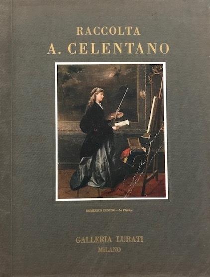 Catalogo della vendita all'asta della Raccolta A. Celentano. Galleria Lurati - Milano, 1930 - copertina