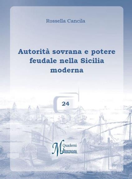 Autorità sovrana e potere feudale nella Sicilia moderna n. 24 - copertina