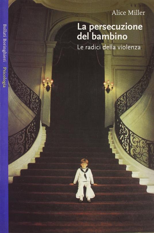 La persecuzione del bambino: Le radici della violenza - copertina