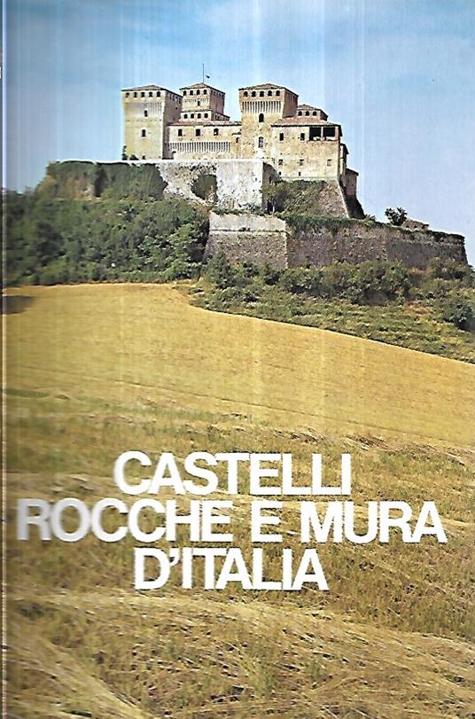 Castelli rocche e mura d'Italia - Gian Maria Tabarelli - copertina