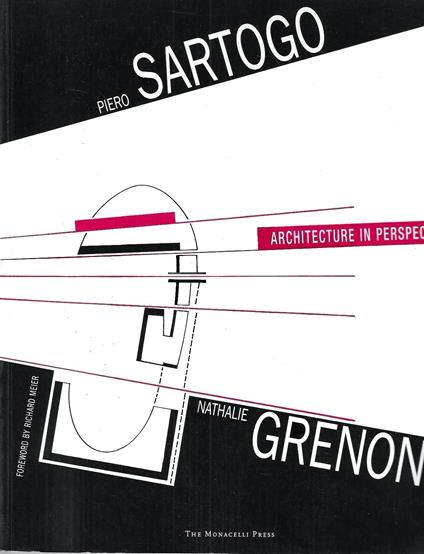 Piero Sartogo/Nathalie Grenon: Architecture in Perspective - copertina