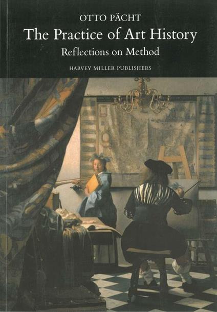 The Practice of Art History: Reflections on Method - copertina