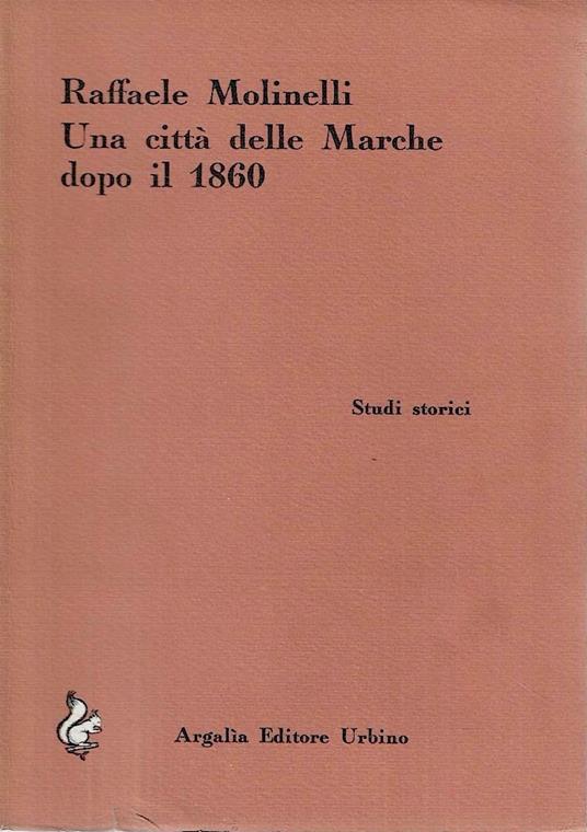 Una città delle Marche dopo il 1860 - copertina