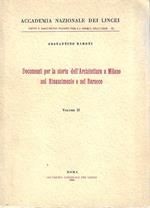 Documenti per la storia dell'Architettura a Milano nel Rinscimento e nel Barocco. Vol. II