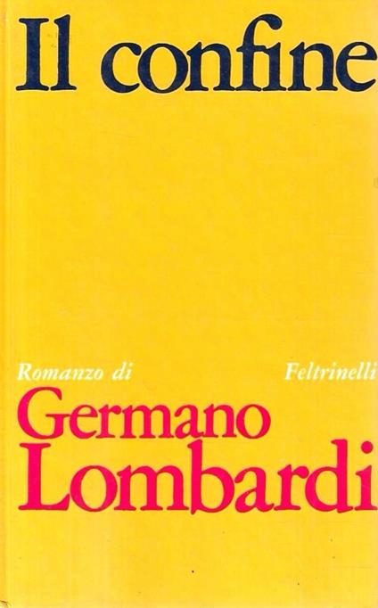 Il confine - Germano Lombardi - copertina