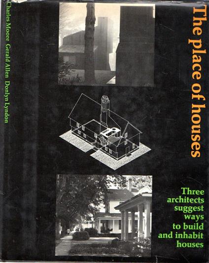 The place of houses - Charles Moore - copertina