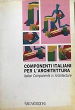 Componenti italiani per l'architettura - Italian Components in Architecture