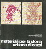 Materiali per la storia urbana di Carpi. (Catalogo della Mostra - Carpi, 1977)