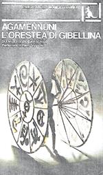 Agamènnuni. L'Orestea di Gibellina (da Eschilo)