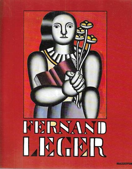 Fernand Leger (Catalogo della Mostra - Milano, 1989/90) - copertina